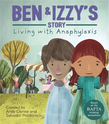 Cover of Living with Illness: Ben and Izzy's Story - Living with Anaphylaxis