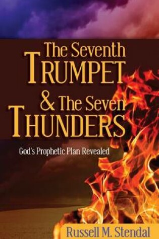Cover of The Seventh Trumpet and the Seven Thunders