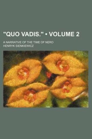 Cover of "Quo Vadis." (Volume 2); A Narrative of the Time of Nero