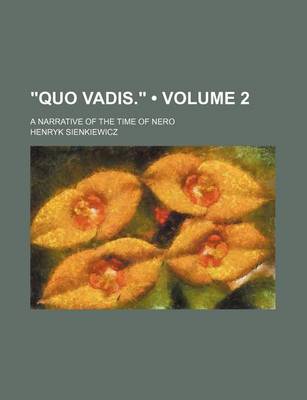 Book cover for "Quo Vadis." (Volume 2); A Narrative of the Time of Nero