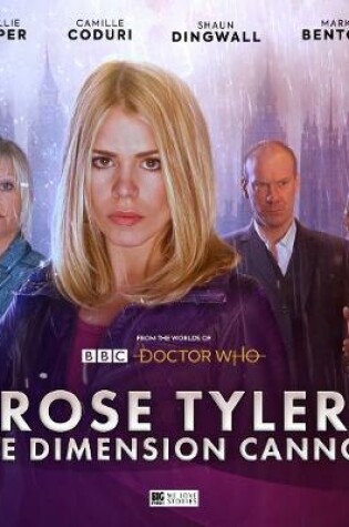 Cover of Doctor Who: Rose Tyler: The Dimension Cannon