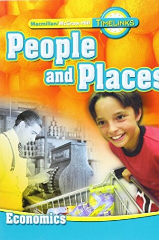 Cover of Timelinks: Second Grade, People and Places-Unit 4 Economics Student Edition