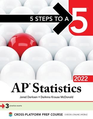 Book cover for 5 Steps to a 5: AP Statistics 2022