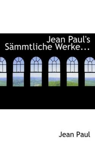 Cover of Jean Paul's S Mmtliche Werke...