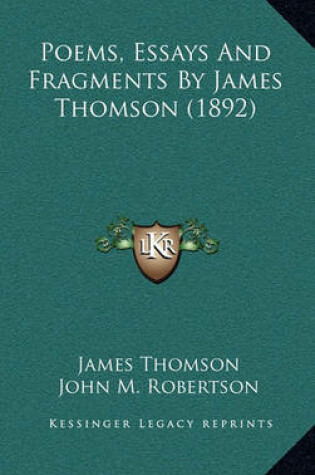 Cover of Poems, Essays and Fragments by James Thomson (1892)