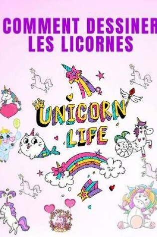 Cover of Comment Dessiner les Licornes