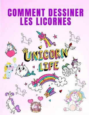 Book cover for Comment Dessiner les Licornes