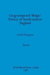 Book cover for Grog-tempered 'Belgic' Pottery of South-eastern England, Part iii