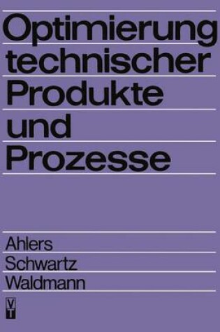 Cover of Optimierung Technischer Produkte Und Prozesse