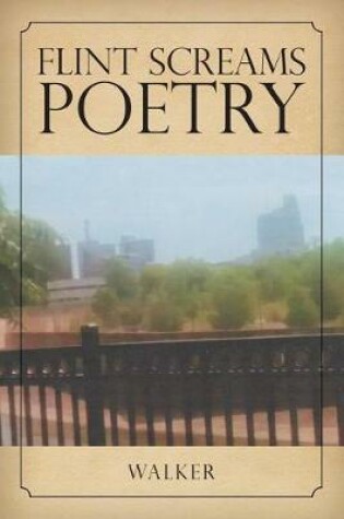 Cover of Flint Screams Poetry