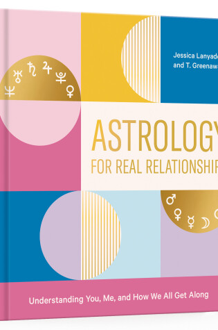 Cover of Astrology for Real Relationships