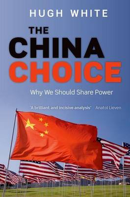 Cover of The China Choice: Why We Should Share Power
