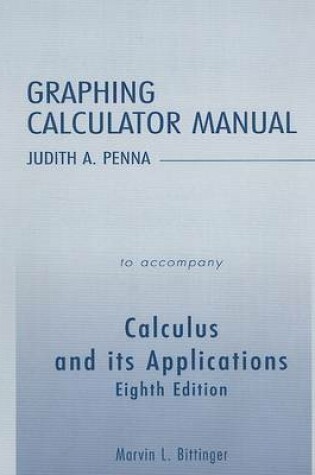 Cover of Graphing Calculator Manual to Accompany Calculus and Its Applications