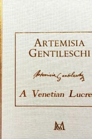 Cover of Artemisia Gentileschi - A Venetian Lucretia ISBN 978-0-9575459-9-1