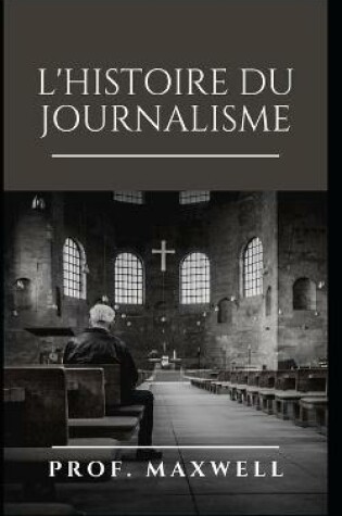 Cover of L'Histoire Du Journalisme