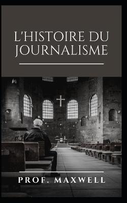 Book cover for L'Histoire Du Journalisme