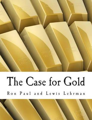 Book cover for The Case for Gold (Large Print Edition)
