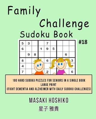 Book cover for Family Challenge Sudoku Book #18