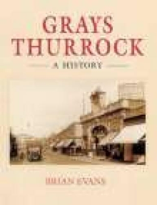 Book cover for Grays Thurrock: A History