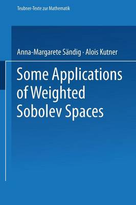 Book cover for Some Applications of Weighted Sobolev Spaces