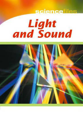 Book cover for Science Files: Light and Sound