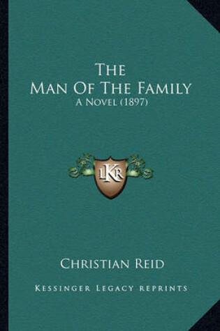 Cover of The Man of the Family the Man of the Family