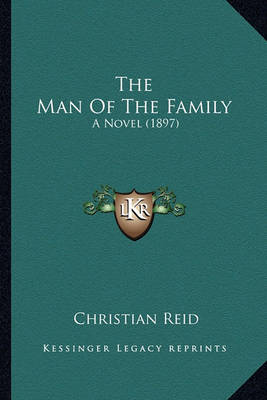 Book cover for The Man of the Family the Man of the Family