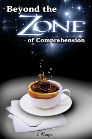 Cover of Beyond The Zone Of Comprehension, extended version