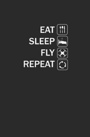 Cover of Eat Sleep Fly Repeat