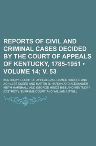 Cover of Reports of Civil and Criminal Cases Decided by the Court of Appeals of Kentucky, 1785-1951 (Volume 14; V. 53)