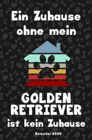 Cover of Golden Retriever Kalender 2020