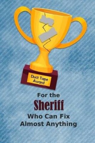 Cover of For the Sheriff Who Can Fix Almost Anything