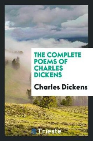 Cover of The Complete Poems of Charles Dickens