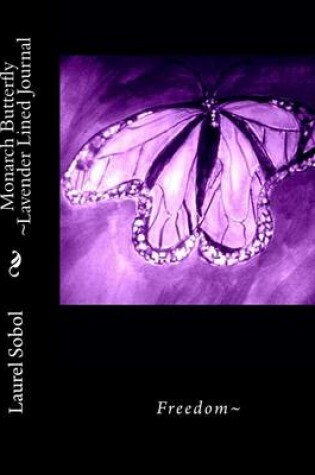 Cover of Monarch Butterfly Lavender Lined Journal