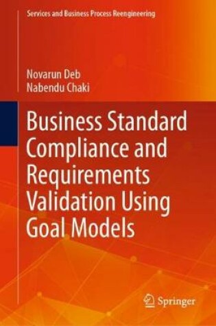 Cover of Business Standard Compliance and Requirements Validation Using Goal Models