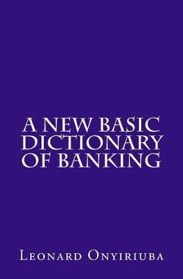 Book cover for A New Basic Dictionary of Banking