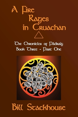 Book cover for A Fire Rages in Cruachan - Part One