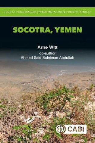 Cover of Guide to the Naturalized, Invasive and Potentially Invasive Plants of Socotra, Yemen