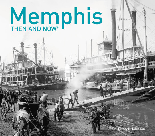 Cover of Memphis Then and Now®