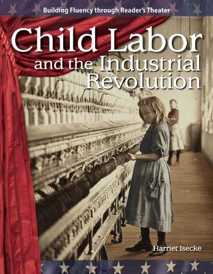 Cover of Child Labor and the Industrial Revolution