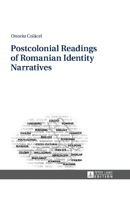 Book cover for Postcolonial Readings of Romanian Identity Narratives