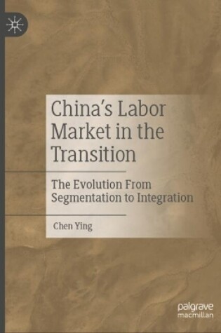 Cover of China’s Labor Market in the Transition