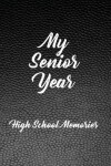Book cover for My Senior Year - High School Memories