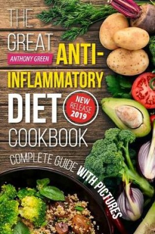 Cover of The Great Anti-Inflammatory Diet Cookbook