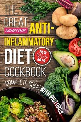 Book cover for The Great Anti-Inflammatory Diet Cookbook