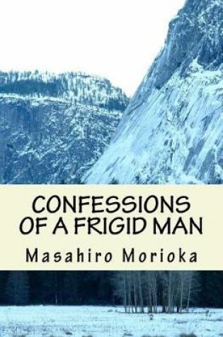 Cover of Confessions of a Frigid Man