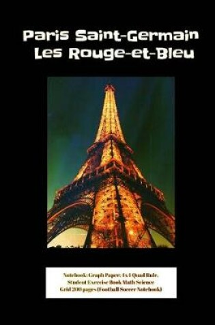 Cover of Paris Saint-Germain Les Rouge-et-Bleu Notebook