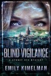 Book cover for Blind Vigilance (A Sydney Rye Mystery, Book #13)