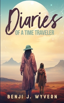 Book cover for Diaries of a Time Traveler