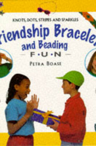 Cover of Friendship Bracelet and Beading Fun